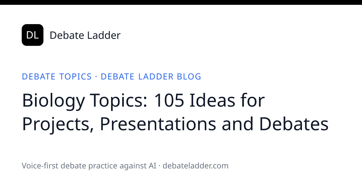 Biology Topics: 105 Ideas for Projects and Debates (2026)