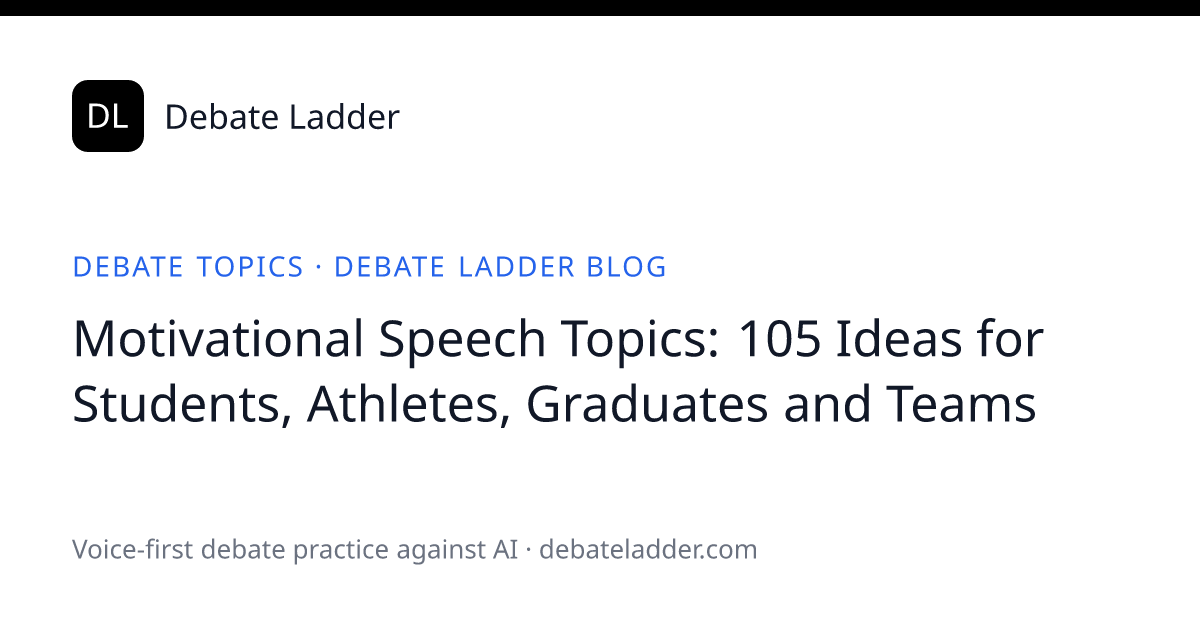 Motivational Speech Topics: 105 Inspiring Ideas (2026)